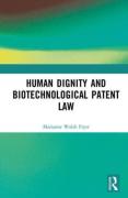 Cover of Human Dignity and Biotechnological Patent Law