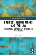 Cover of Business, Human Rights, and the Law: International Responsibility of States and Corporations