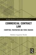 Cover of Commercial Contract Law: Exemption, Frustration and Force Majeure