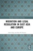 Cover of Migration and Legal Regulation in East Asia and Europe