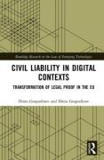 Cover of Civil Liability in Digital Contexts: Transformation of Legal Proof in the EU