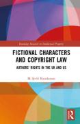Cover of Fictional Characters and Copyright Law:Authors’ Rights in the UK and US