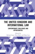 Cover of The United Kingdom and International Law: Contemporary Challenges and Opportunities
