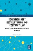 Cover of Sovereign Debt Restructuring and Contract Law: A Good Faith and Relational Contract Approach