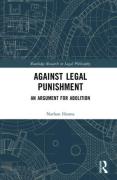 Cover of Against Legal Punishment: An Argument for Abolition