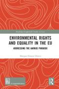 Cover of Environmental Rights and Equality in the EU: Addressing the Aarhus Paradox