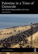 Cover of Palestine in a Time of Genocide: The Global Responsibility for Gaza