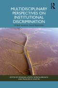 Cover of Multidisciplinary Perspectives on Institutional Discrimination: Global Injustice, Local Responses