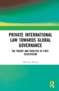 Cover of Private International Law Towards Global Governance: The Theory and Practice of Post-Eclecticism