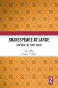 Cover of Shakespeare at Large: Law and the First Folio