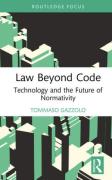 Cover of Law Beyond Code: Technology and the Future of Normativity