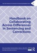 Cover of Handbook on Collaborating Across Differences in Sentencing and Corrections: Process and Outcomes