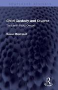 Cover of Child Custody and Divorce: The Law in Social Context