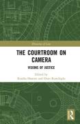 Cover of The Courtroom on Camera: Visions of Justice
