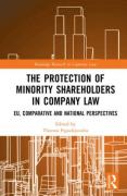 Cover of The Protection of Minority Shareholders in Company Law: EU, Comparative and National Perspectives