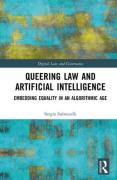 Cover of Queering Law and Artificial Intelligence: Embedding Equality in an Algorithmic Age