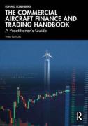 Cover of The Commercial Aircraft Finance and Trading Handbook: A Practitioner’s Guide