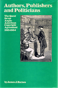 Cover of Authors, Publishers and Politicians: The Quest for an Anglo-American Copyright Agreement 1815-1854