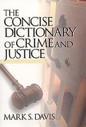 Cover of The Concise Dictionary of Crime and Justice