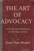 Cover of The Art of Advocacy: A Plea for the Renaissance of the Trial Lawyer