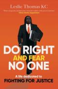 Cover of Do Right and Fear No One: A Life Dedicated to Fighting to Justice