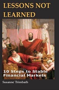 Cover of Lessons Not Learned: 10 Steps to Stable Financial Markets