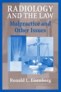 Cover of Radiology and the Law: Malpractice and Other Issues