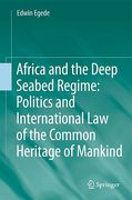 Cover of Africa and the Deep Seabed Regime: Politics and International Law of the Common Heritage of Mankind