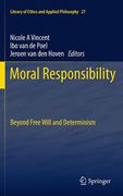 Cover of Moral Responsibility: Beyond Free Will and Determinism