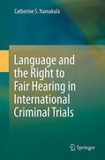 Cover of Language and the Right to Fair Hearing in International Criminal Trials