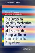 Cover of The European Stability Mechanism Before the Court of Justice of the European Union: Comments on the Pringle Case