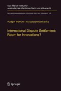 Cover of International Dispute Settlement: Room for Innovations?