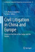 Cover of Civil Litigation in China and Europe: Essays on the Role of the Judge and the Parties