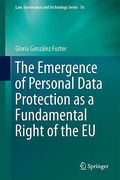 Cover of The Emergence of Personal Data Protection as a Fundamental Right of the EU