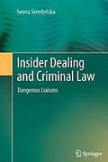 Cover of Insider Dealing and Criminal Law: Dangerous Liaisons