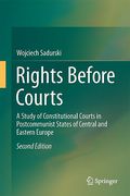 Cover of Rights Before Courts: A Study of Constitutional Courts in Postcommunist States of Central and Eastern Europe