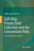 Cover of Self-Help, Private Debt Collection and the Concomitant Risks: A Comparative Law Analysis