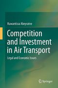 Cover of Competition and Investment in Air Transport: Legal and Economic Issues