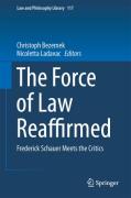 Cover of The Force of Law Reaffirmed: Frederick Schauer Meets the Critics