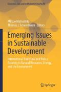 Cover of Emerging Issues in Sustainable Development: International Trade Law and Policy Relating to Natural Resources, Energy, and the Environment