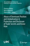 Cover of Abuse of Dominant Position and Globalization and Protection and Disclosure of Trade Secrets and Know-How