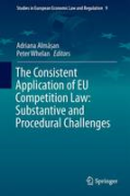 Cover of The Consistent Application of EU Competition Law: Substantive and Procedural Challenges