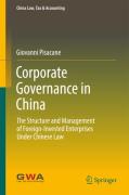 Cover of Corporate Governance in China: The Structure and Management of Foreign-Invested Enterprises Under Chinese Law