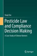 Cover of Pesticide Law and Compliance Decision Making: A Case Study of Chinese Farmers