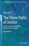 Cover of The Three Paths of Justice: Court Proceedings, Arbitration, and Mediation in England