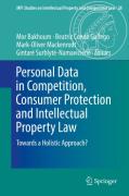 Cover of Personal Data in Competition, Consumer Protection and Intellectual Property Law: Towards a Holistic Approach?