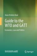 Cover of Guide to the WTO and GATT: Economics, Law and Politics