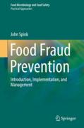 Cover of Food Fraud Prevention: Introduction, Implementation, and Management