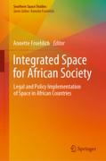 Cover of Integrated Space for African Society: Legal and Policy Implementation of Space in African Countries