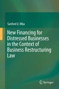 Cover of New Financing for Distressed Businesses in the Context of Business Restructuring Law